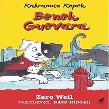Kahraman Köpek Benek Guevara - Zaro Weil
