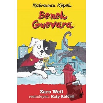 Kahraman Köpek Benek Guevara - Zaro Weil