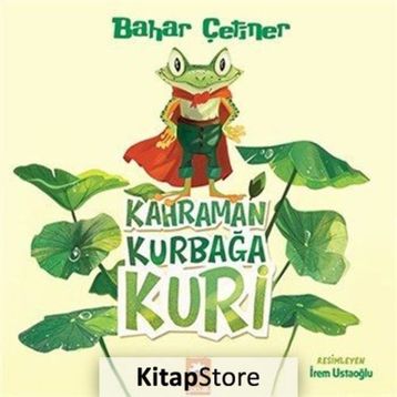Kahraman Kurbağa Kuri - Bahar Çetiner