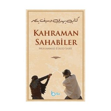 Kahraman Sahabiler - Muhammed Halid Sabit