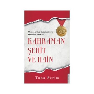 Kahraman Şehit ve Hain - Tuna Serim