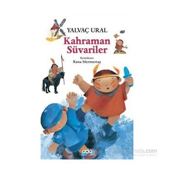Kahraman Süvariler - Yalvaç Ural