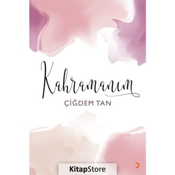 Kahramanım - Çiğdem Tan