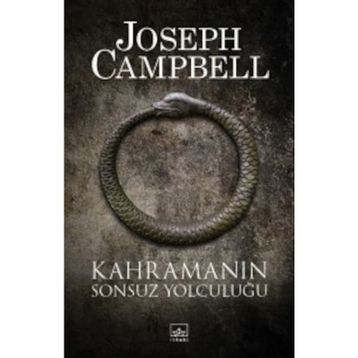 KAHRAMANIN SONSUZ YOLCULUĞU - JOSEPH CAMPBELL
