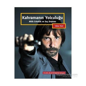 Kahramanın Yolculuğu - B. Volkan Yücel