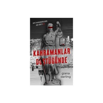Kahramanlar Düştüğünde Giana Darling