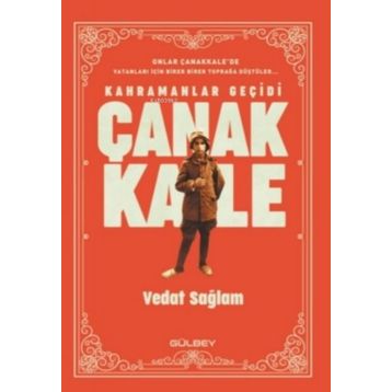 Kahramanlar Geçidi Çanakkale - Vedat Sağlam