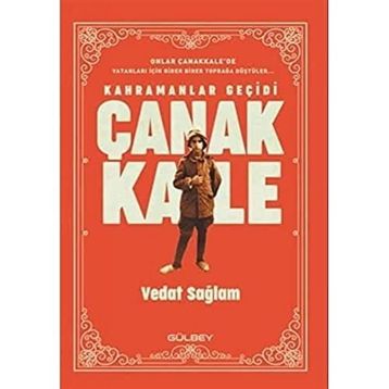 Kahramanlar Geçidi Çanakkale - Vedat Sağlam