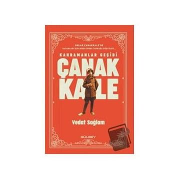 Kahramanlar Geçidi Çanakkale - Vedat Sağlam