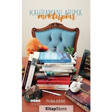 Kahramanlarıma Mektuplar - Tuba Dere