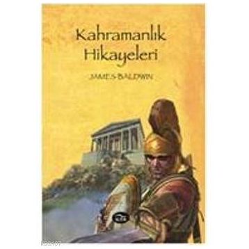 KAHRAMANLIK HIKAYELERI - JAMES BALDWIN