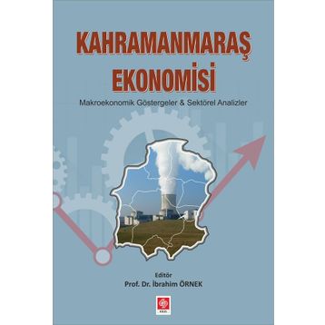 Kahramanmaraş Ekonomisi - İbrahim Örnek