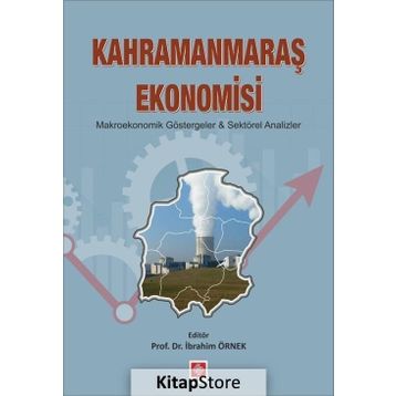 Kahramanmaraş Ekonomisi - İbrahim Örnek