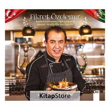Kahramanmaraş'tan Lizbon'a Lezzet ve Kültür Yolculuğu - Fikret Özdemir
