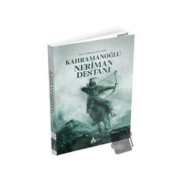 Kahramanoğlu Neriman Destanı - Mehmet Emin Bars