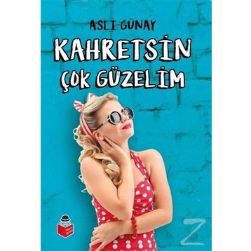 Kahretsin Çok Güzelim - Aslı Günay