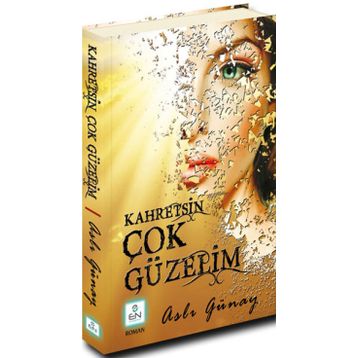 Kahretsin Çok Güzelim - Aslı Günay