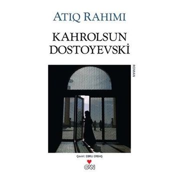 KAHROLSUN DOSTOYEVSKI - ATIQ RAHIMI