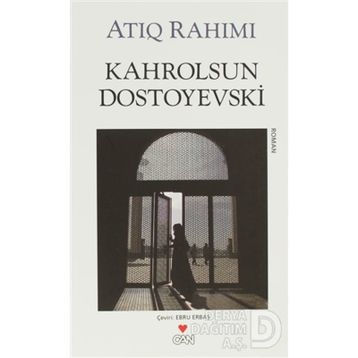 KAHROLSUN DOSTOYEVSKI - ATIQ RAHIMI