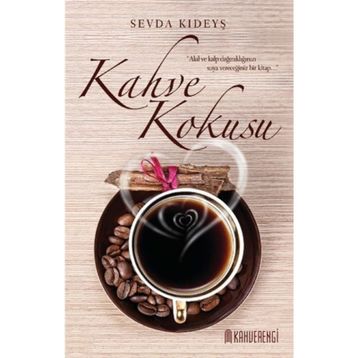 Kahve Kokusu - Sevda Kıdeyş