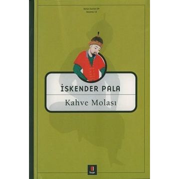 KAHVE MOLASI - İSKENDER PALA