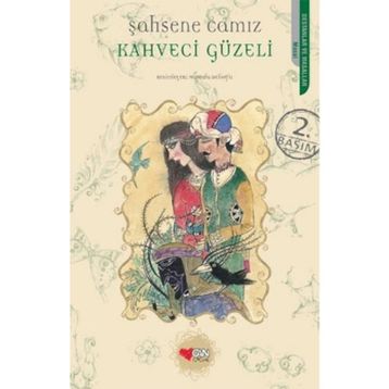 Kahveci Güzeli - Şahsene Camız