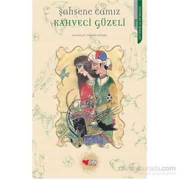 Kahveci Güzeli - Şahsene Camız