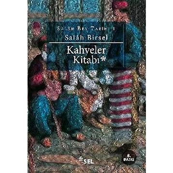 KAHVELER KITABI - GENEL