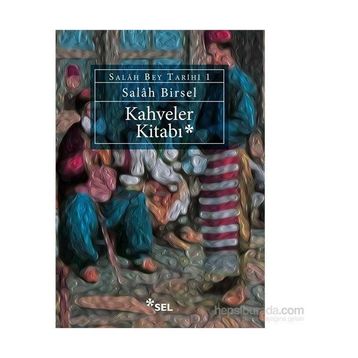 KAHVELER KITABI - GENEL