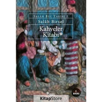 Kahveler Kitabı - Salah Birsel