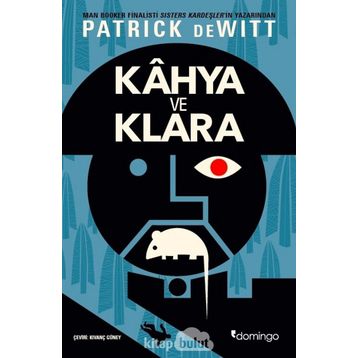 Kahya ve Klara - patrick de witt