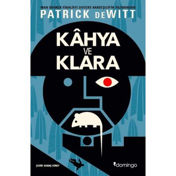 Kahya Ve Klara - Patrick Dewitt