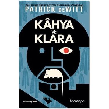 Kahya Ve Klara - Patrick Dewitt