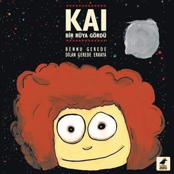 Kai Bir Rüya Gördü - Bennu Gerede