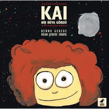 Kai Bir Rüya Gördü - Bennu Gerede