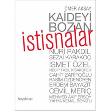 KAIDEYI BOZAN İSTİSNALAR - ÖMER AKSAY