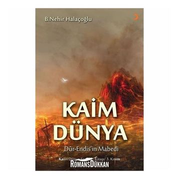 Kaim Dünya 2.Kitap 3. Kısım - B. Nehir Halaçoğlu