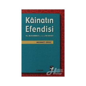 KAİNATIN EFENDISI - MEHMET ORUÇ