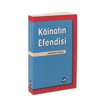 KAİNATIN EFENDISI - MEHMET ORUÇ
