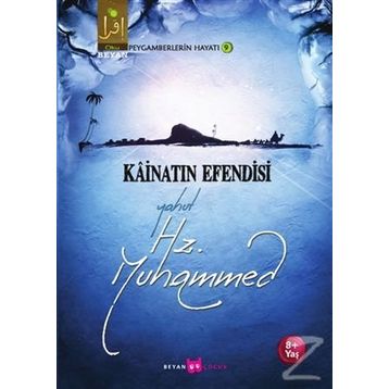 Kainatın Efendisi Yahut Hz. Muhammed - Osman Koca