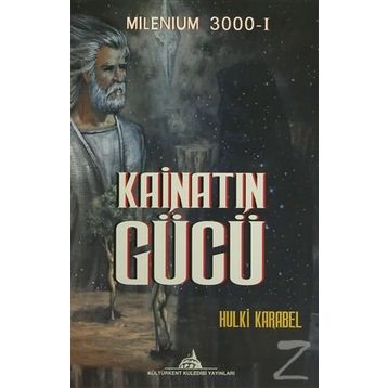 Kainatın Gücü - Hulki Karabel