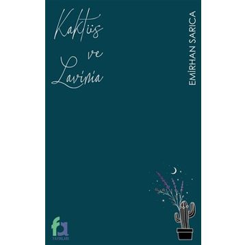 Kaktüs ve Lavinia - Emirhan Sarıca