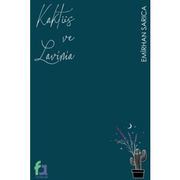 Kaktüs ve Lavinia - Emirhan Sarıca