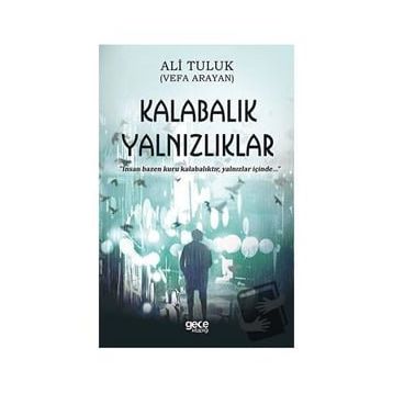 Kalabalık Yalnızlıklar - Ali Tuluk