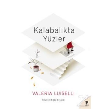 Kalabalıkta Yüzler - Valeira Luiselli