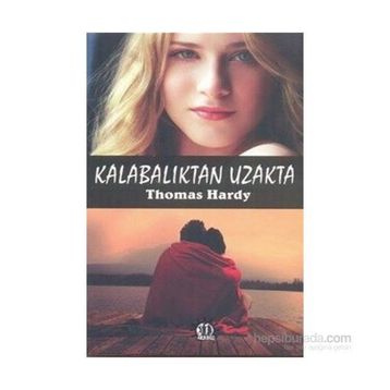 Kalabalıktan Uzakta - Thomas Hardy