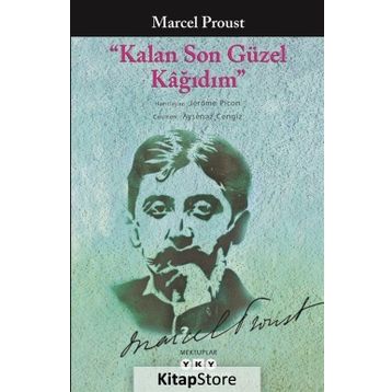 Kalan Son Güzel Kağıdım - Marcel Proust