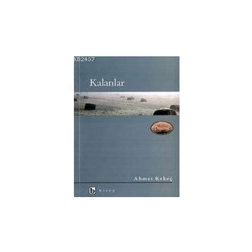 KALANLAR - AHMET KEKEÇ