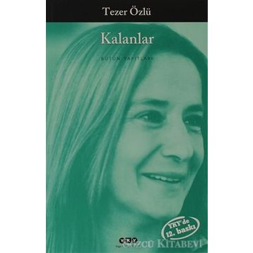 Kalanlar - Tezer Özlü