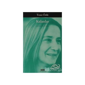 Kalanlar - Tezer Özlü